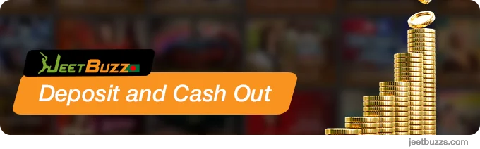 JeetBuzz999 Deposit and Cashout