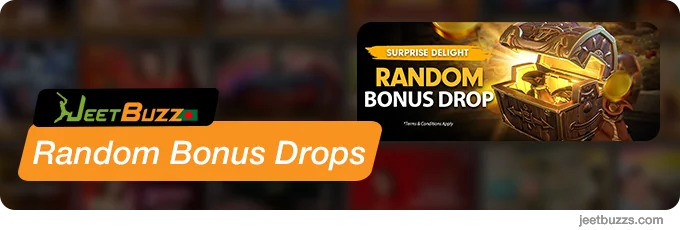 Random Bonus Drops - JeetBuzz999 Bangladesh