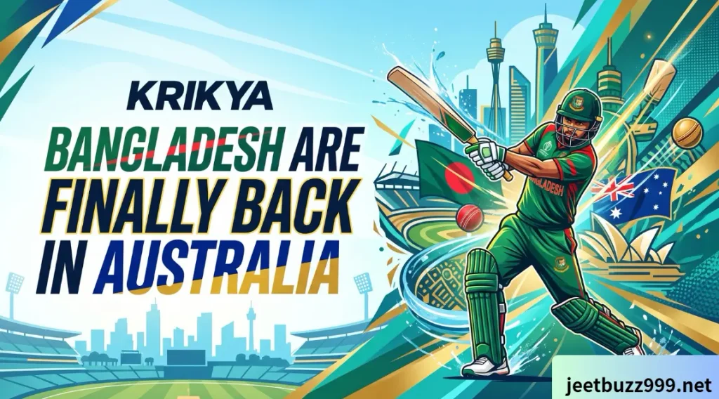 Krikya Bangladesh Are Finally Back in Australia – Why the Darwin Test Is Huge